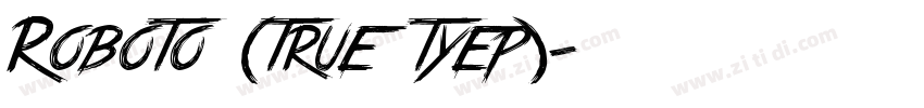 Roboto (true tyep)字体转换
